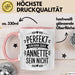 Annette Tasse Geschenk Perfekt Sein Kann Jeder Geschenkidee Geburtstag Rosa Trendation