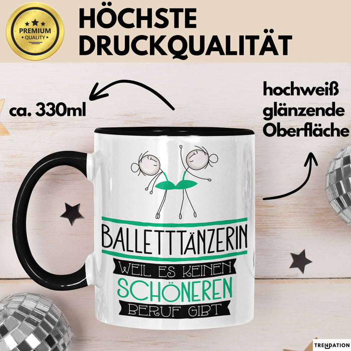 Balletttänzerin Weil Es Keinen Schöneren Beruf Gibt Tasse Geschenk für Eine Balletttänzerin Lustig Trendation
