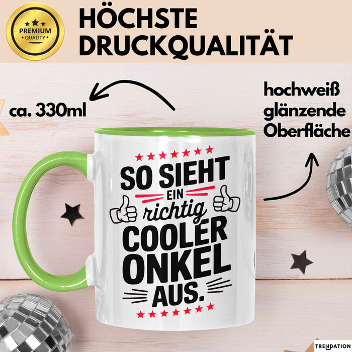 Onkel Sarkastisch Sarkasmus Tasse Geschenk Lustige Geschenkidee Spruch So Sieht Ein Richtig Cooler Onkel Aus Grün Trendation