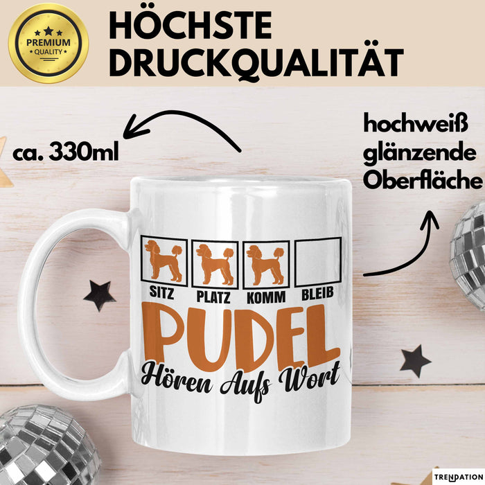 Pudel Hören Aufs Wort Tasse Geschenk Pudel Besitzer Mama Becher Weiß Trendation