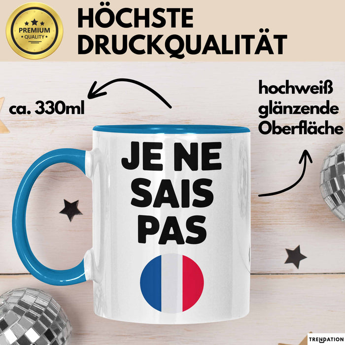 Französischlehrer Schüler Unterricht Tasse Geschenk Lustige Geschenkidee Spruch Je Ne Sais Pas Blau Trendation