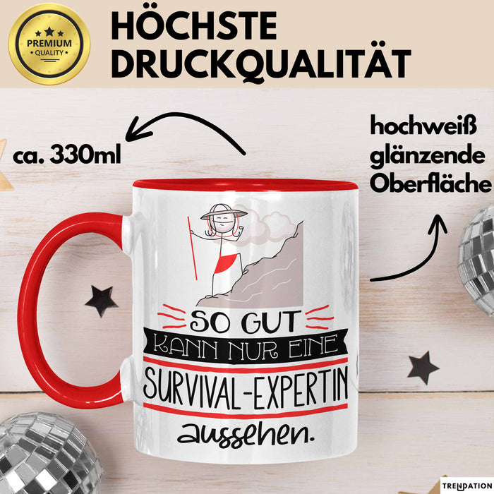 Survival-Expertin Geschenk Tasse So Gut Kann Nur Eine Survival-Expertin Aussehen Geschenkidee Geburtstag Weihnachten Lustig Rot Trendation