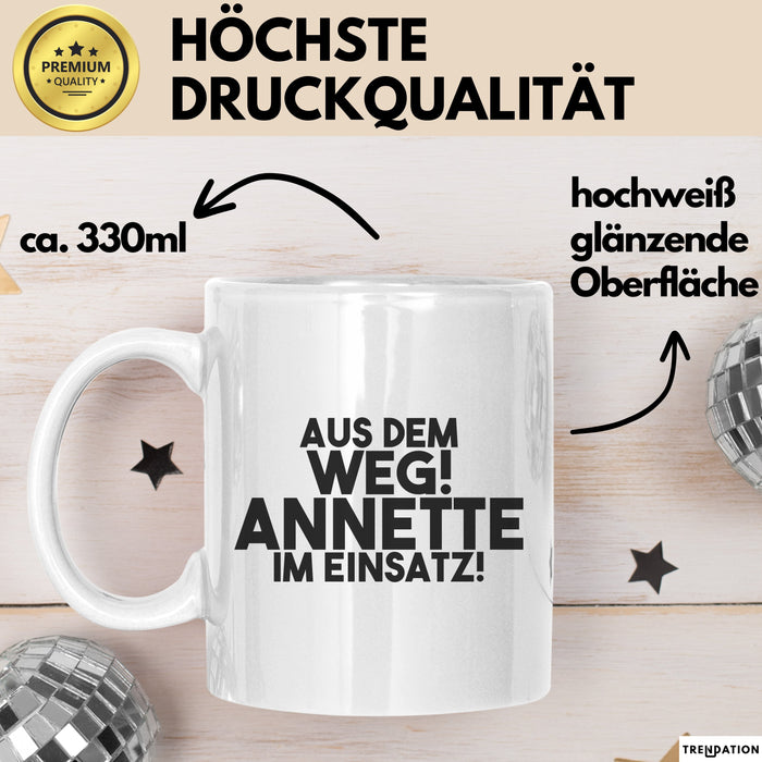 Annette Tasse Aus Dem Weg! Annette Im Einsatz! Geschenk