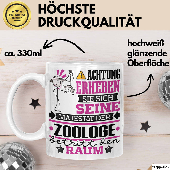 Zoologe Geschenk Tasse Lustiger Spruch Erheben Sie Sich Der Zoologe Betritt den Raum Weiß Trendation
