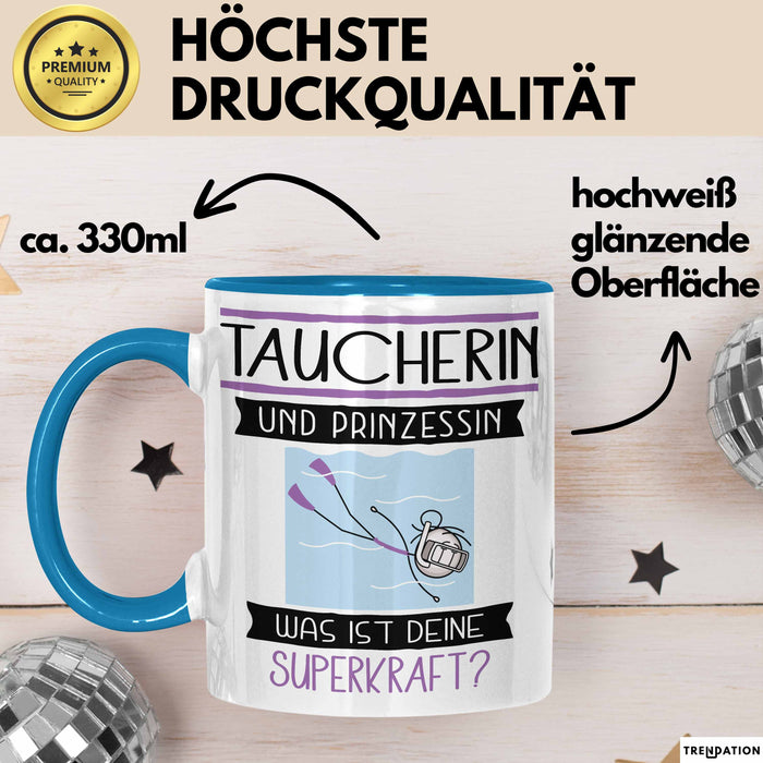 Taucherin Und Prinzessin Tasse Geschenk Für Eine Taucherin Geburtstag Was Ist Deine Superkraft Blau Trendation