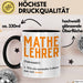 Mathematiklehrer Unterricht Tasse Geschenk Lustige Geschenkidee Spruch Mathe Lehrer Trendation