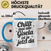 Gisela Tasse Geschenk Chillt Mal Alle Gisela Ist Ja Jetzt Da Geschenkidee Becher mit Name Blau Trendation