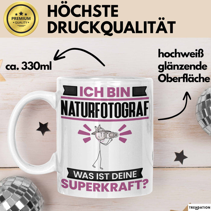 Naturfotograf Tasse Geschenk für Naturfotograf Geburtstag Lustiger Spruch Kaffee-Becher Was Ist Deine Superkraft Weiß Trendation