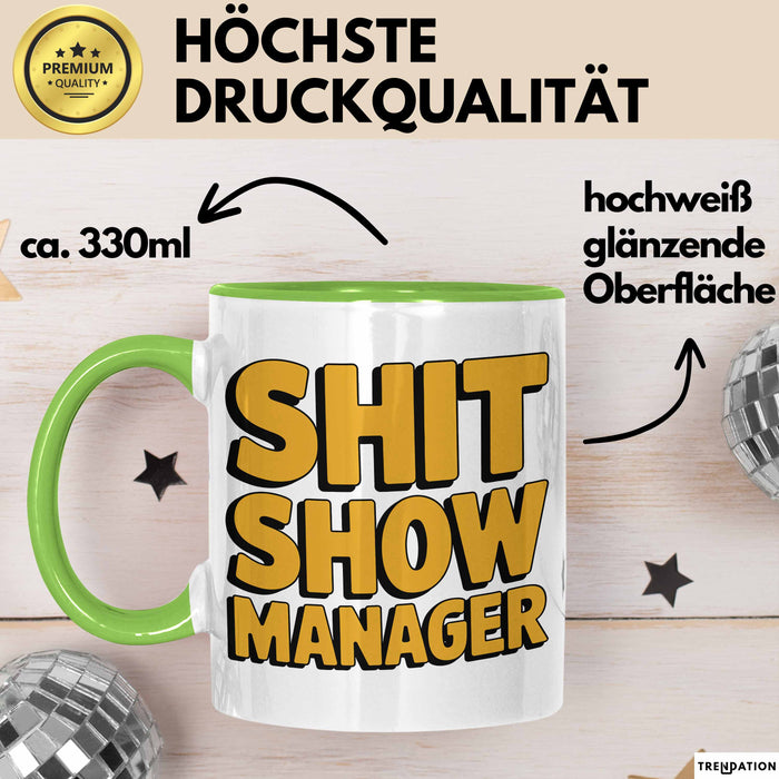 Sarkastischer Manager Sarkasmus Tasse Geschenk Lustige Geschenkidee Spruch Chaos Show Manager Grün Trendation