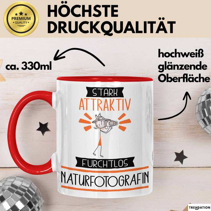 Naturfotografin Tasse Geschenk Becher Stark Attraktiv Furchtlos Naturfotografin Lustige Geschenkidee Rot Trendation