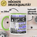 Physiker Geschenk Tasse Geschenkidee für Physiker Geburtstag Lustiger Spruch Ich Bin Physiker Ich Kann Es Dir Erklären Aber Nicht Für Dich Verstehen Funny Grün Trendation
