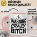 Humor Tasse Warning Crazy Bit*** Geschenkidee Verrückte Kollegin Kaffee-Becher Rosa Trendation