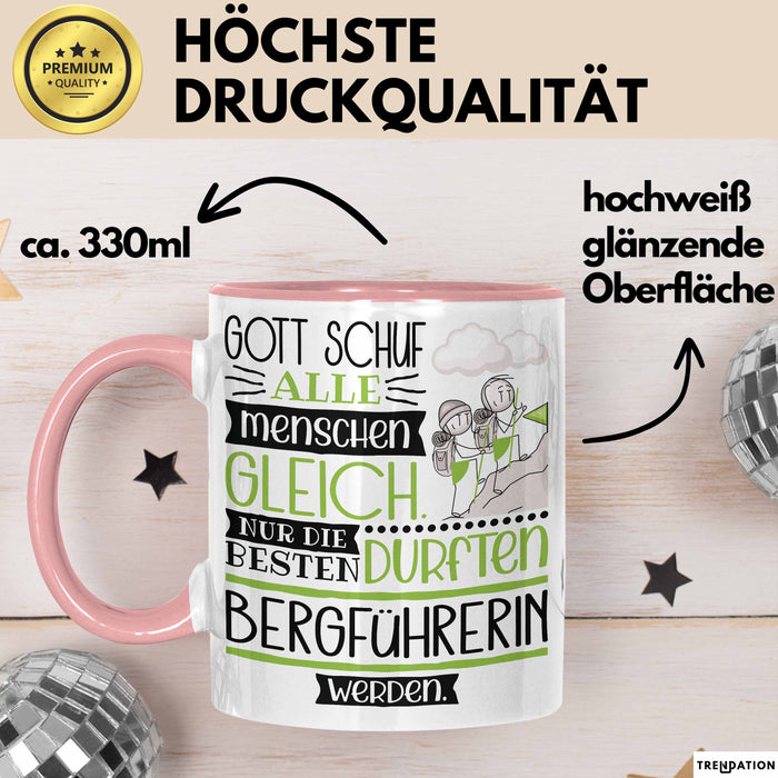 Bergführerin Geschenk Becher Tasse Gott Schuf Alle Menschen Gleich Nur Die Besten Durfeten Bergführerin Werden Geschenkidee Lustig Rosa Trendation