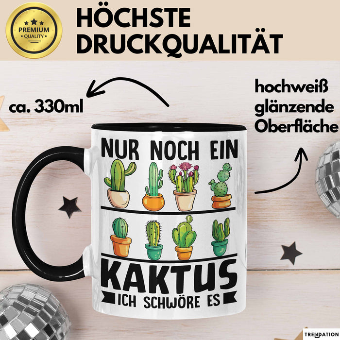 Kaktus-Sammler Tasse Geschenk Nur Noch Ein Kaktus Ich Schwöre Es Trendation