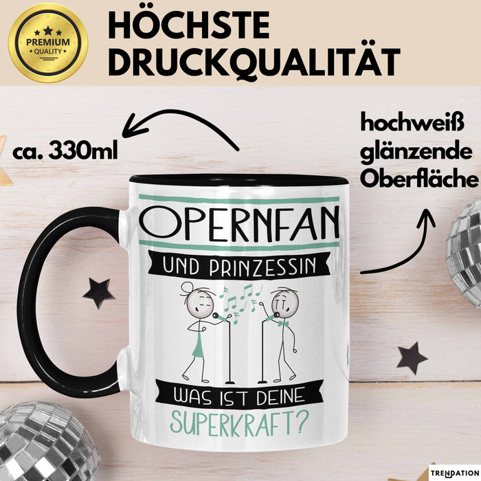 Opernfan Und Prinzessin Tasse Geschenk Für Eine Opernfan Geburtstag Was Ist Deine Superkraft Trendation