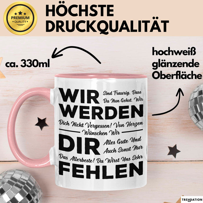 Büro Arbeit Kollege Tasse Geschenk Lustige Geschenkidee Spruch Wir Werden Dir Fehlen Rosa Trendation