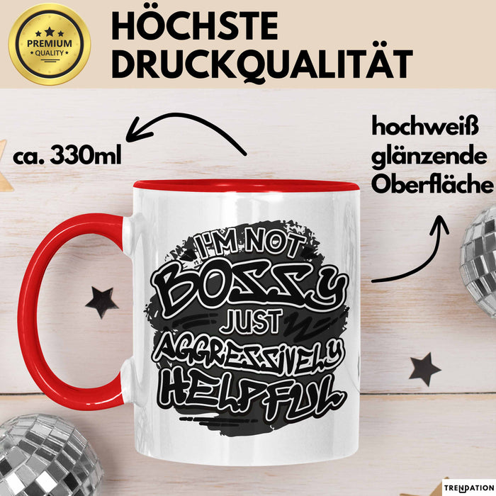 Chef Tasse Geschenk Kollegin Geschenkidee Kollege I'm Not Bossy Im Just Aggressively Helpful Rot Trendation