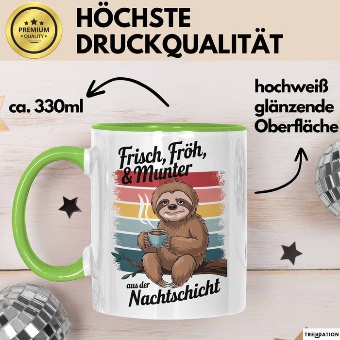 Krankenschwester Pflege Betreuung Tasse Geschenk Lustige Geschenkidee Spruch Frisch Froh & Munter Aus Der Nachtschicht Grün Trendation