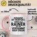 Rainer Tasse Niemand Ist Perfekt, Aber Als Rainer Ist Er Verdammt Nah Dran Rosa Trendation