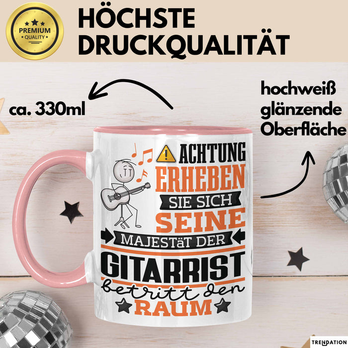 Gitarrist Geschenk Tasse Lustiger Spruch Erheben Sie Sich Der Gitarrist Betritt den Raum Rosa Trendation