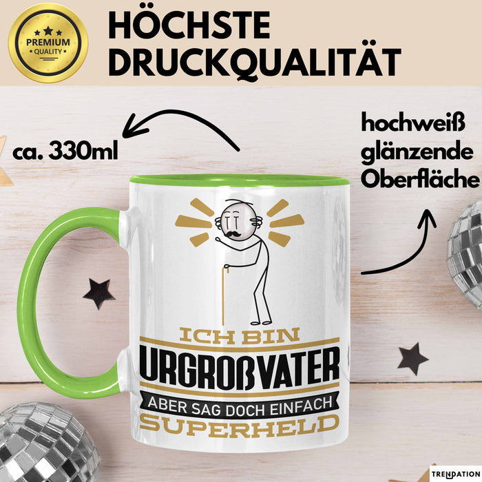 Urgroßvater Geschenk Tasse Ich Bin Urgroßvater Aber Sag Doch Einfach Superheld Lustige Geschenkdiee für Urgroßvater Kaffee-Becher Grün Trendation