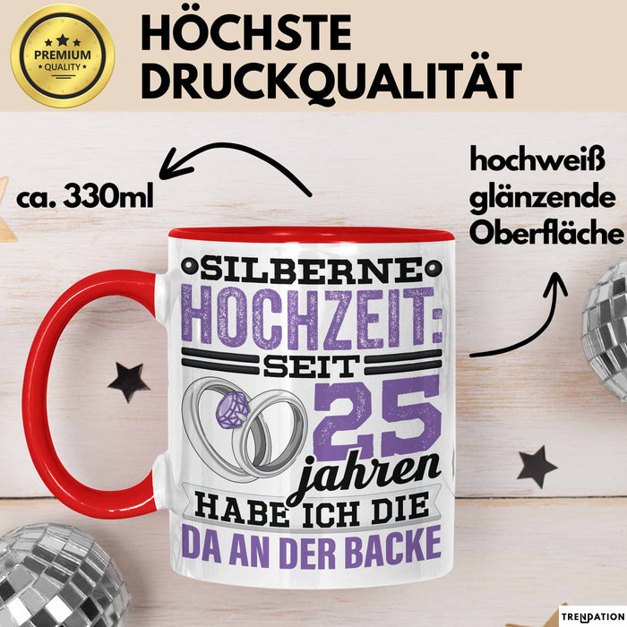 Ehemann Tasse Geschenk 25 Jahre Hochzeitstag Lustiger Spruch Seit 25 Jahren Habe ich den Da an der backe Silberhochzeit Rot Trendation