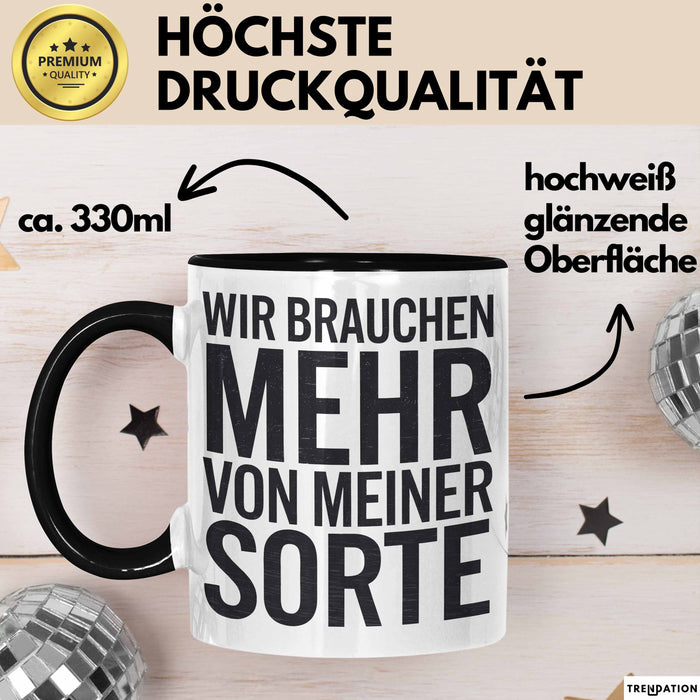 Selbstbewusster Tasse Geschenk Mehr Von Meiner Sorte Trendation