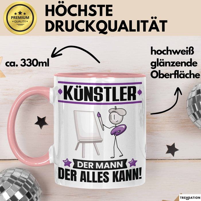Künstler Tasse Geschenk für Künstler Der Mann Der Alles Kann Geschenkidee zum Geburtstag Rosa Trendation