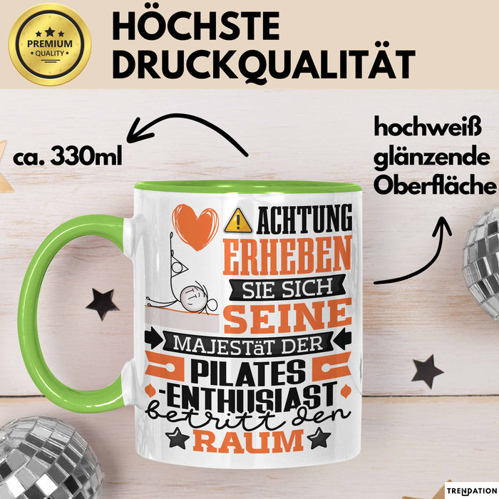Pilates-Enthusiast Geschenk Tasse Lustiger Spruch Erheben Sie Sich Der Pilates-Enthusiast Betritt den Raum Grün Trendation