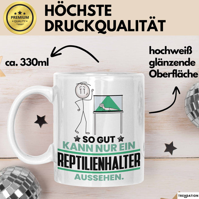 Reptilienhalter Geschenk Tasse So Gut Kann Nur Ein Reptilienhalter Aussehen Geschenkidee Kaffee-Becher Weiß Trendation