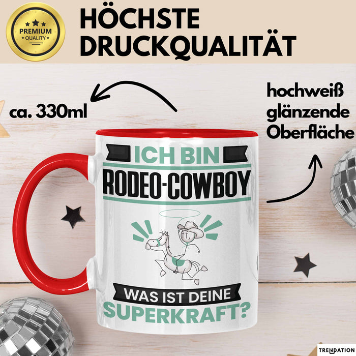 Rodeo-Cowboy Tasse Geschenk für Rodeo-Cowboy Geburtstag Lustiger Spruch Kaffee-Becher Was Ist Deine Superkraft Rot Trendation