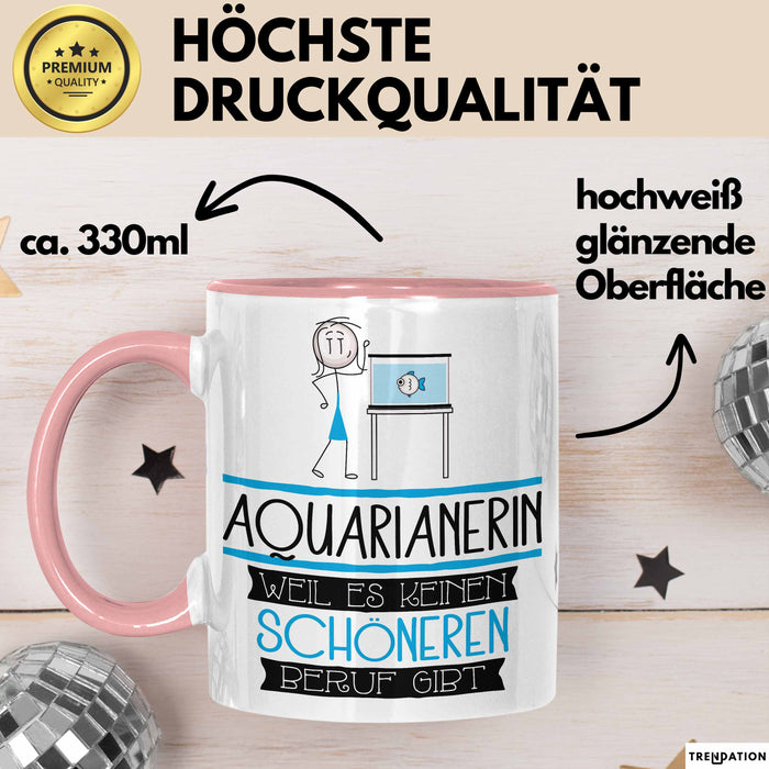 Aquarianerin Weil Es Keinen Schöneren Beruf Gibt Tasse Geschenk für Eine Aquarianerin Lustig Rosa Trendation