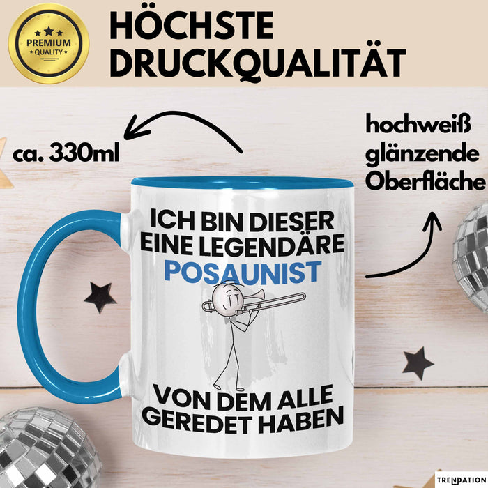 Posaunist Geschenk Tasse Lustige Geschenkidee Geburtstag für Posaunist Ich Bin Dieser Legendäre Posaunist Von Dem Alle Geredet Haben Kaffee-Becher Blau Trendation