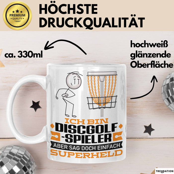 Discgolf-Spieler Geschenk Tasse Ich Bin Discgolf-Spieler Aber Sag Doch Einfach Superheld Lustige Geschenkdiee für Discgolf-Spieler Kaffee-Becher Weiß Trendation