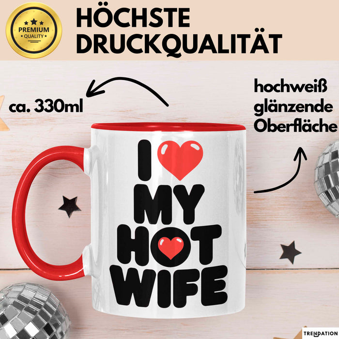 Ehefrau Ehefrauen Verheiratete Frauen Sarkasmus Tasse Becher Geschenk Lustige Geschenkidee Spruch Ich Liebe Meine Heiße Frau Rot Trendation