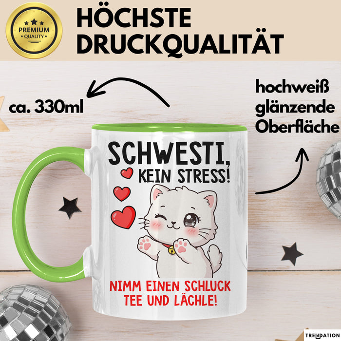 Schwester Tasse Geschenk Schwesti Kein Stress Schluck Tee Geschenkidee Grün Trendation
