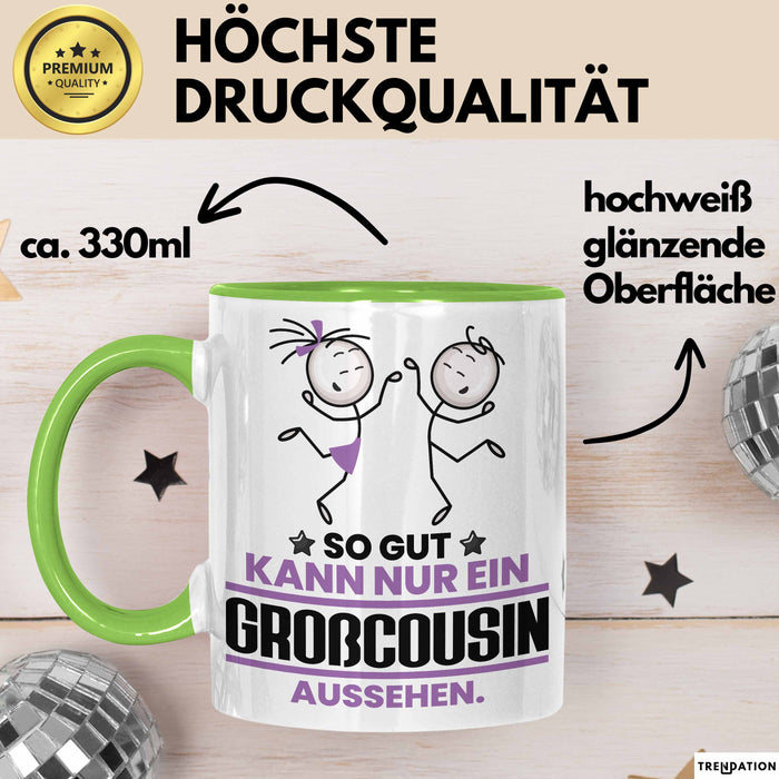 Großcousin Geschenk Tasse So Gut Kann Nur Ein Großcousin Aussehen Geschenkidee Kaffee-Becher Grün Trendation
