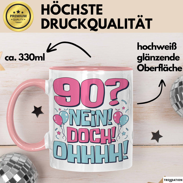 90er Geburtstag Geschenk Männer Frauen 90 Nein Doch Ohhhh Lustiger Spruch Geschenkidee Kaffee-Becher Rosa Trendation