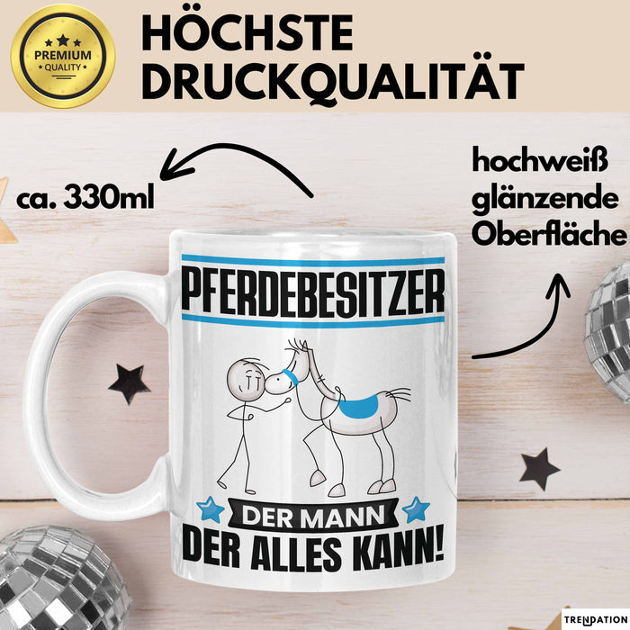 Pferdebesitzer Tasse Geschenk für Pferdebesitzer Der Mann Der Alles Kann Geschenkidee zum Geburtstag Weiß Trendation