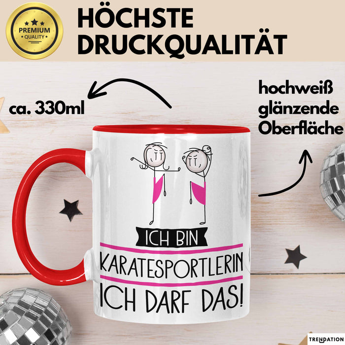 Geschenk für Karatesportlerin Tasse Lustige Geschenkidee Geburtstag Ich Bin Karatesportlerin Ich Darf Das Rot Trendation