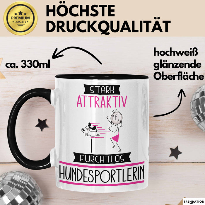 Hundesportlerin Tasse Geschenk Becher Stark Attraktiv Furchtlos Hundesportlerin Lustige Geschenkidee Trendation