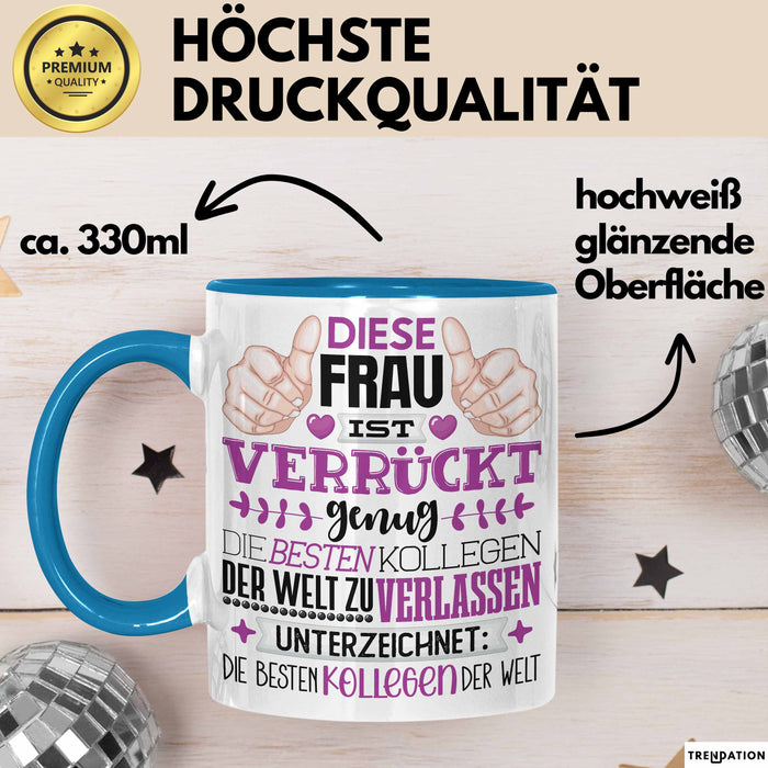 Kollegin Abschied Tasse Geschenk Abschiedsgeschenk Humorvoll Blau Trendation