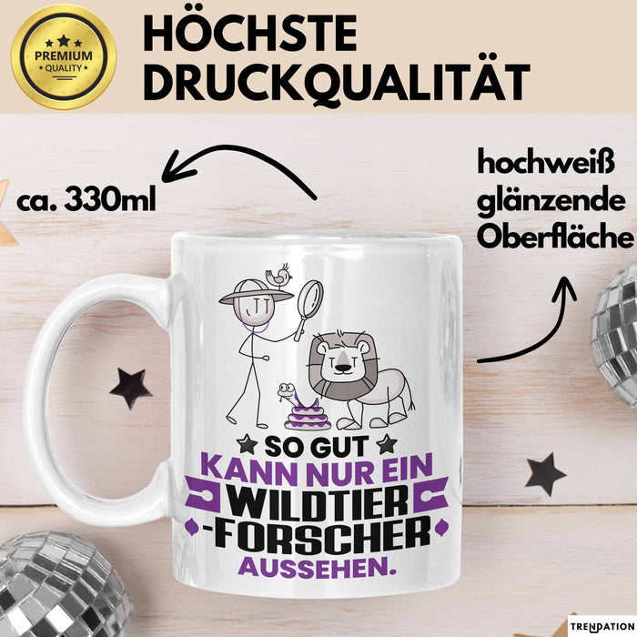 Wildtierforscher Geschenk Tasse So Gut Kann Nur Ein Wildtierforscher Aussehen Geschenkidee Kaffee-Becher Weiß Trendation