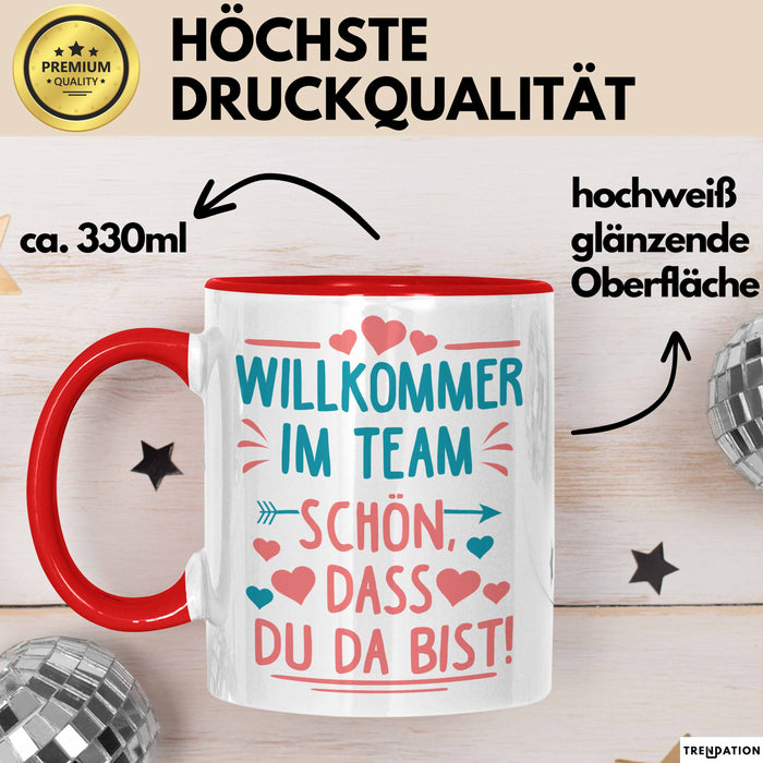 Office Arbeitskollege Tasse Geschenk Lustige Geschenkidee Spruch Willkommen Im Team Schön Dass Du Da Bist Rot Trendation