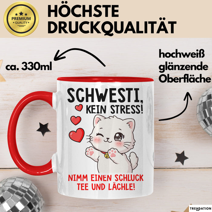 Schwester Tasse Geschenk Schwesti Kein Stress Schluck Tee Geschenkidee Rot Trendation