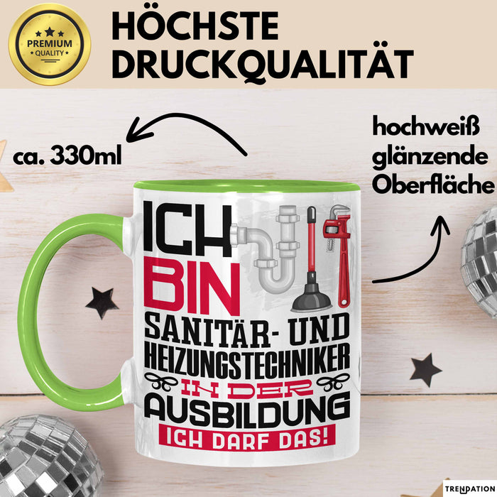 Sanitär- und Heizungstechniker Ausbildung Tasse Geschenk Ich Bin Sanitär- und Heizungstechniker In Der Ausbildung Ich Darf Das Geschenkidee Spruch Grün Trendation