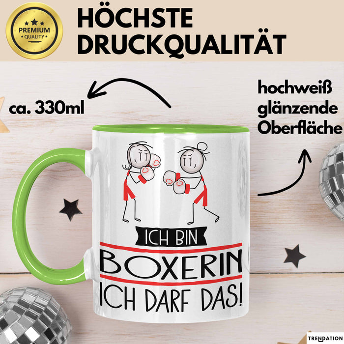 Geschenk für Boxerin Tasse Lustige Geschenkidee Geburtstag Ich Bin Boxerin Ich Darf Das Grün Trendation