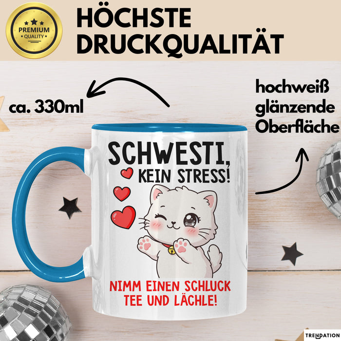 Schwester Tasse Geschenk Schwesti Kein Stress Schluck Tee Geschenkidee Blau Trendation