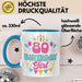80. Geburtstag Tasse Frauen Mädchen Geschenkidee Lustig 80 Birthday Girl Lustiger Spruch Mutter Mama Oma Blau Trendation