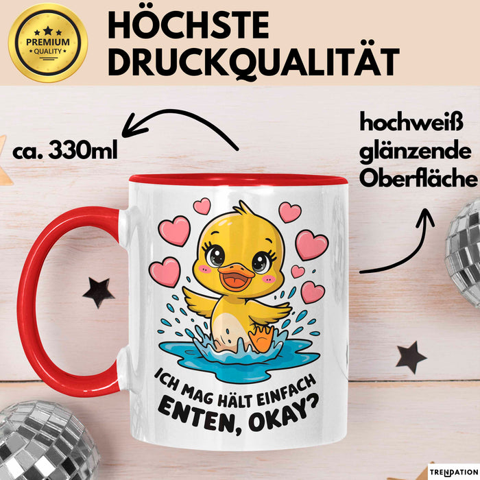Quietscheente Tier Tasse Geschenk Lustige Geschenkidee Spruch Ich Mag Halt Einfach Enten, Ok Rot Trendation